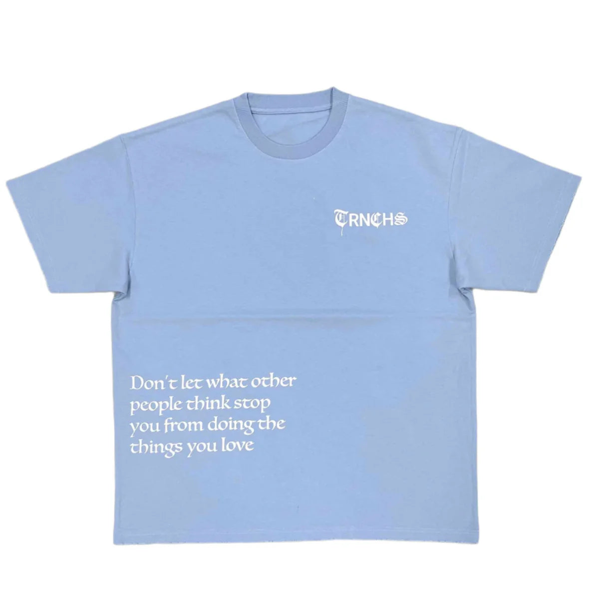 Trnchs "Do What You Love" Tee Light Blue