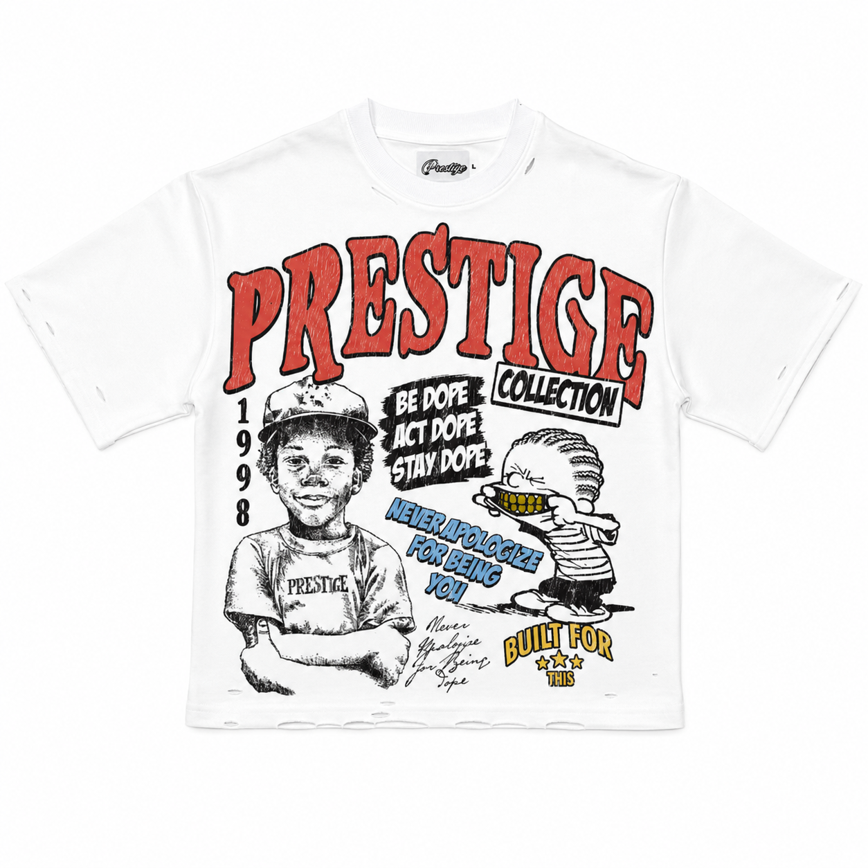 Prestige "Be Dope" Tee